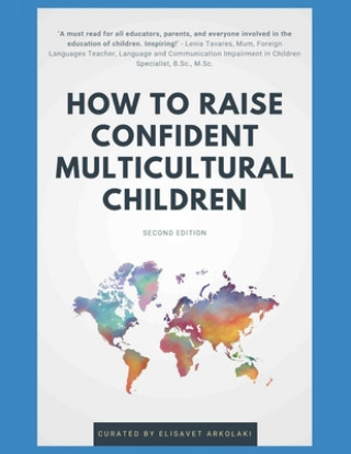 Knjiga How to Raise Confident Multicultural Children Ute Limacher-Riebold