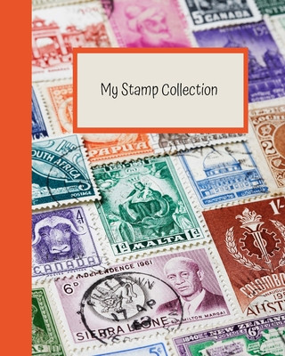 Kniha My Stamp Collection: Stamp Collecting Album for Kids Lisa D. Dixon