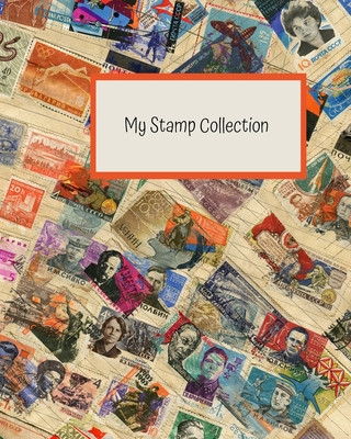 Книга My Stamp Collection: Stamp Collecting Album for Kids Lisa D. Dixon