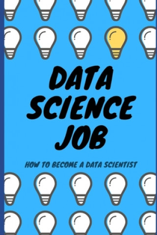 Carte Data Science Job: How to become a Data Scientist Przemek Chojecki
