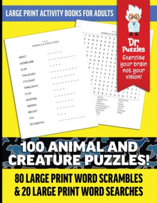 Livre Dr. Puzzles Animals and Creatures Large Print Activity Book for Adults: 80 Large Print Word Scrambles & 20 Large Print Word Searches Puzzles