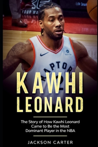 Kniha Kawhi Leonard Jackson Carter