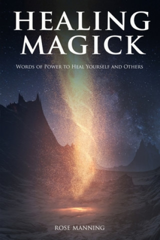 Kniha Healing Magick Rose Manning