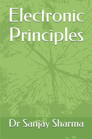 Knjiga Electronic Principles Sanjay Sharma