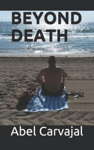 Könyv Beyond Death Abel Carvajal