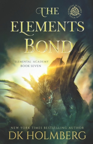 Knjiga The Elements Bond D. K. Holmberg