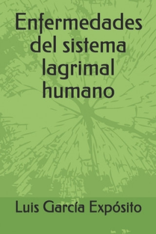Libro Enfermedades del sistema lagrimal humano María de Los Reyes García Portilla