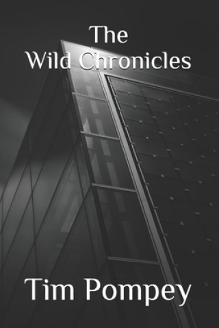 Knjiga The Wild Chronicles Tim Pompey