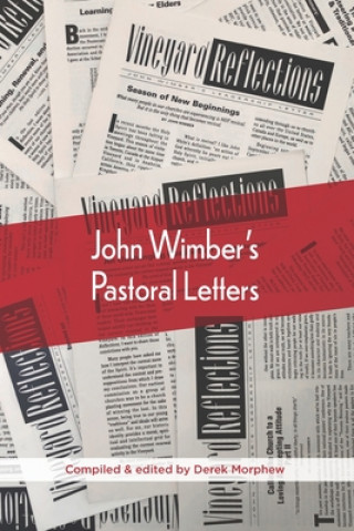 Kniha John Wimber's Pastoral Letters John Wimber