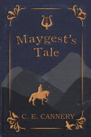 Knjiga Maygest's Tale C. E. Cannery