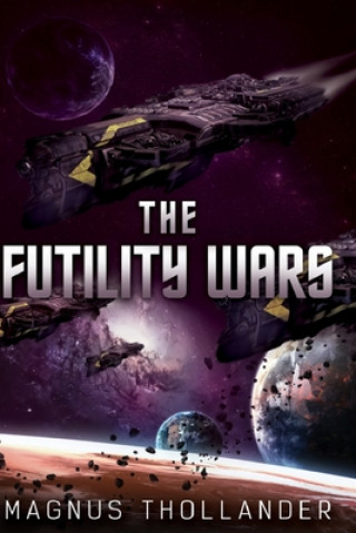 Knjiga The Futility Wars Magnus Thollander