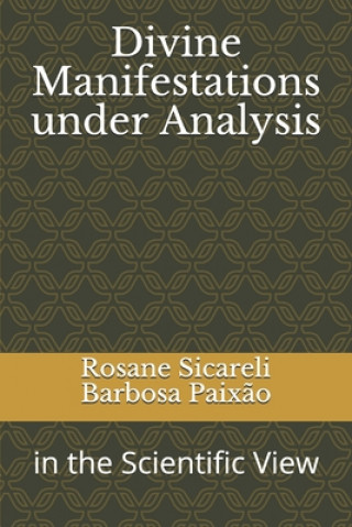 Boek Divine Manifestations under Analysis: in the Scientific View Rosane Sicareli Barbosa Paix?o