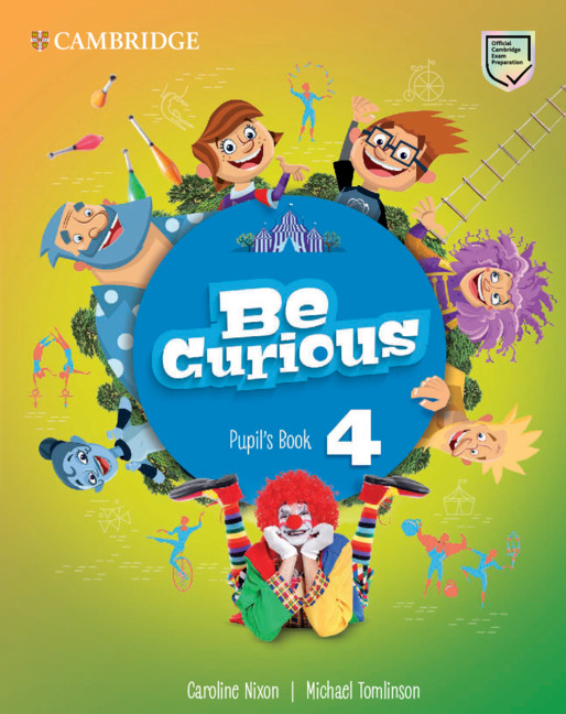 Kniha Be Curious Level 4 Pupil's Book Caroline Nixon