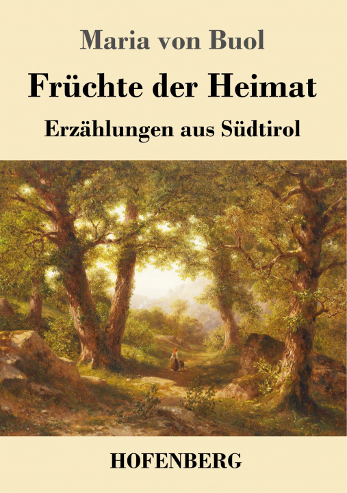 Knjiga Fruchte der Heimat Maria Von Buol