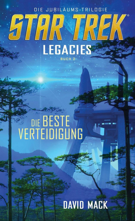 Kniha Star Trek - Legacies 2: Die beste Verteidigung 