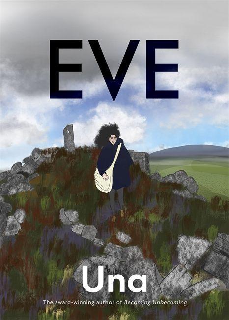 Book Eve: the new graphic novel from the award-winning author of Becoming Unbecoming Una