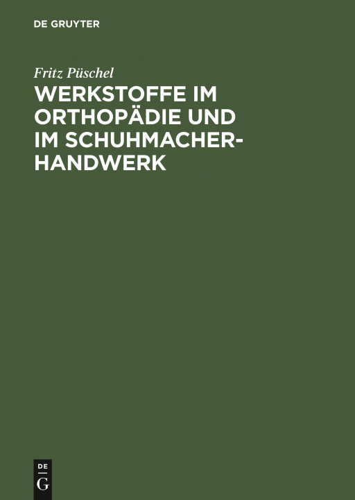 Könyv Werkstoffe Im Orthopadie Und Im Schuhmacher-Handwerk 