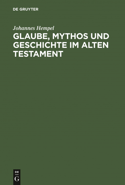 Carte Glaube, Mythos Und Geschichte Im Alten Testament 