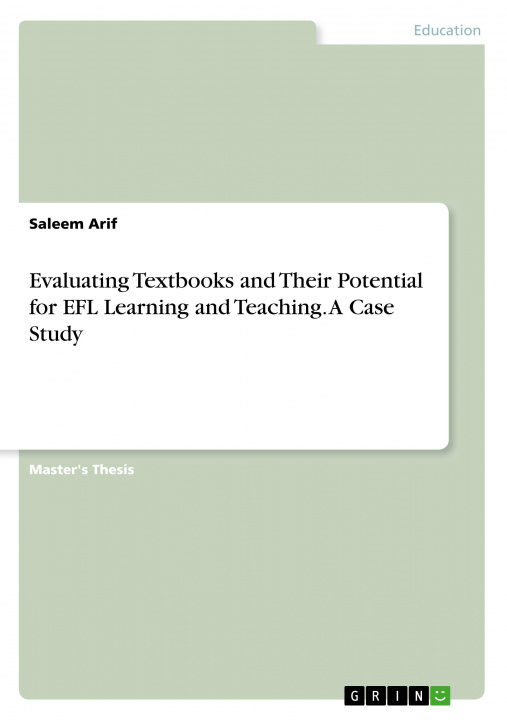 Buch Evaluating Textbooks and Their Potential for EFL Learning and Teaching. A Case Study 