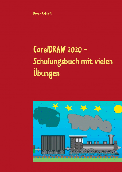 Книга CorelDRAW 2020 - Schulungsbuch mit vielen Übungen 