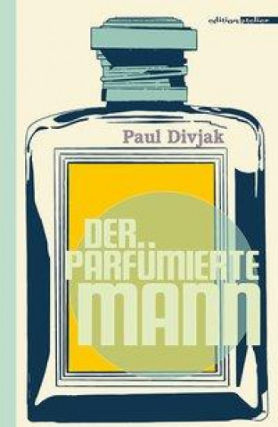 Knjiga Der parfümierte Mann Paul Divjak