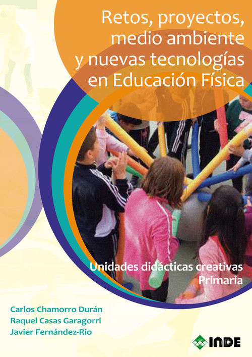 Kniha Retos, proyectos, medio ambiente y nuevas tecnologías en Educación Física 