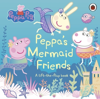 Kniha Peppa Pig: Peppa's Mermaid Friends 