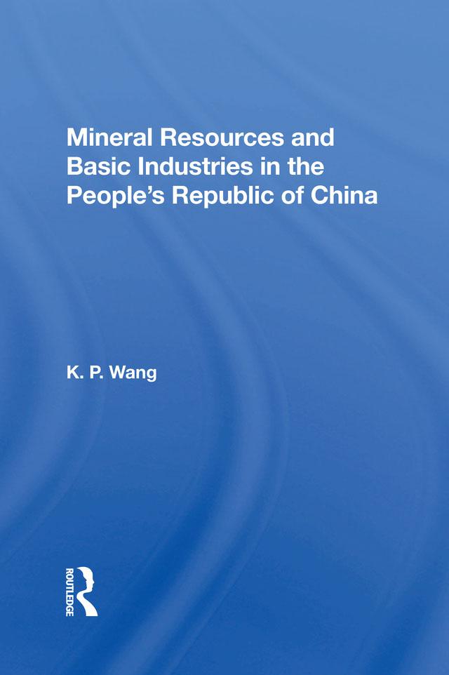 Libro Mineral Resources and Basic Industries in the People's Republic of China WANG