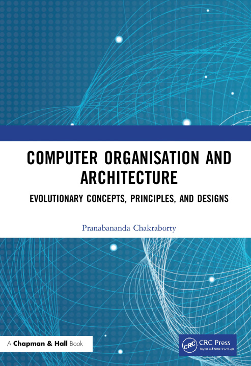 Knjiga Computer Organisation and Architecture Pranabananda Chakraborty