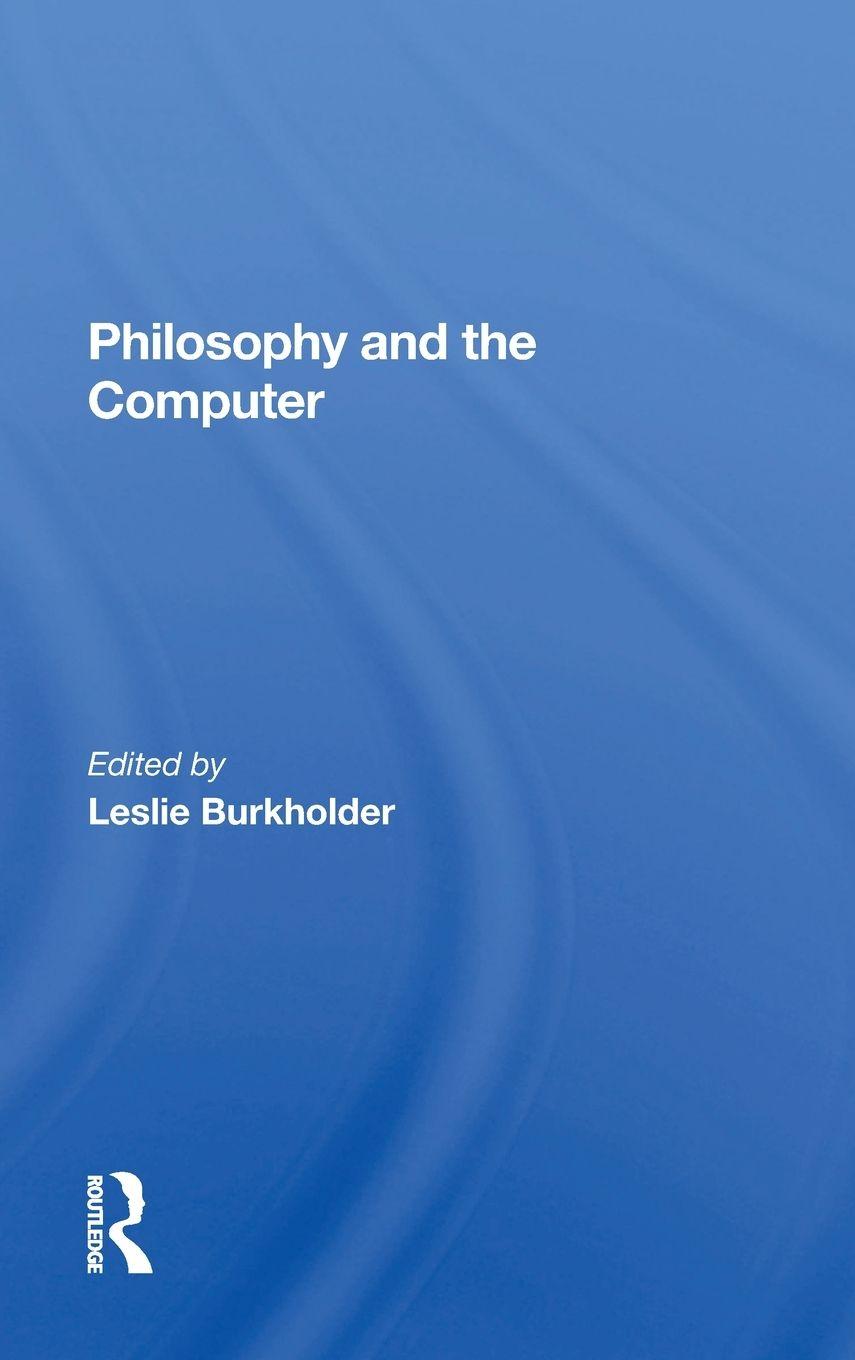 Libro Philosophy and the Computer Leslie Burkholder
