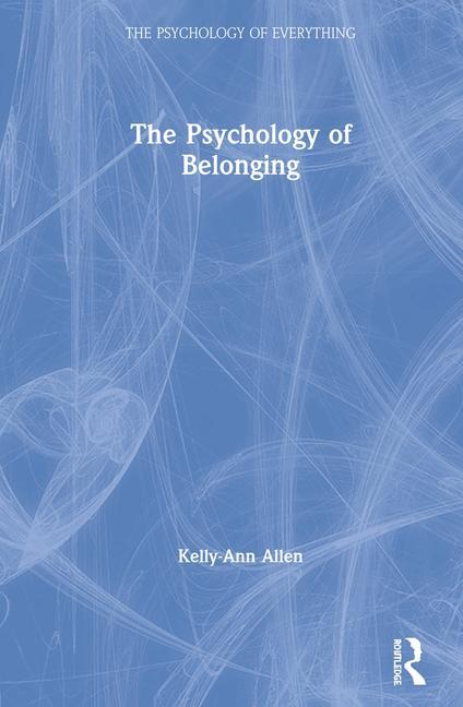 Kniha Psychology of Belonging Kelly-Ann Allen