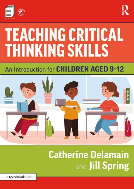 Könyv Teaching Critical Thinking Skills Catherine Delamain