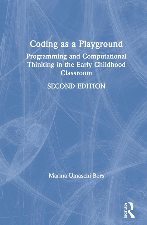 Knjiga Coding as a Playground Marina Umaschi Bers