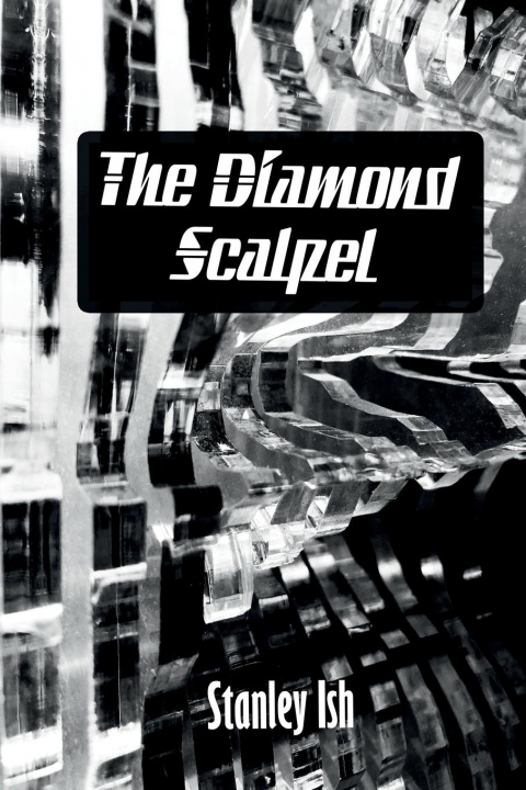 Книга Diamond Scalpel Ish Stanley Ish