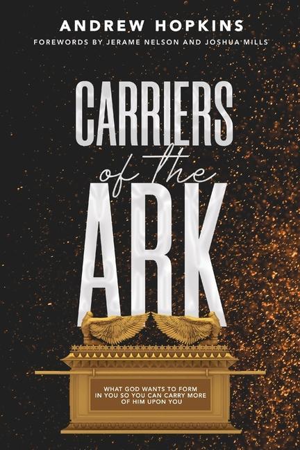 Könyv Carriers of the Ark Hopkins Andrew Hopkins