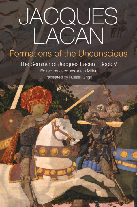 Kniha Formations of the Unconscious - The Seminar of Jacques Lacan, Book V 2e J Lacan