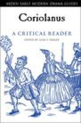 Knjiga Coriolanus: A Critical Reader Liam E. Semler