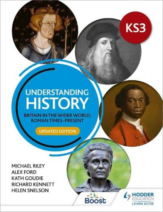 Książka Understanding History: Key Stage 3: Britain in the wider world, Roman times-present: Updated Edition Michael Riley