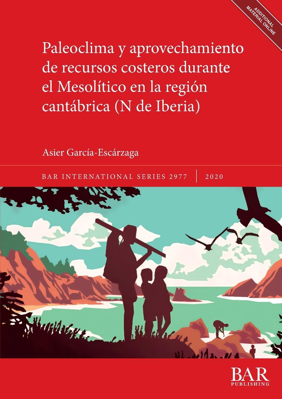 Kniha Paleoclima y aprovechamiento de recursos costeros durante el Mesolitico en la region cantabrica (N de Iberia) 