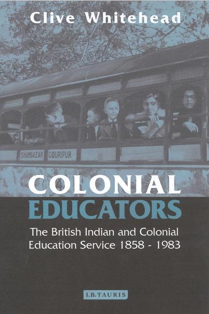 Knjiga Colonial Educators WHITEHEAD CLIVE