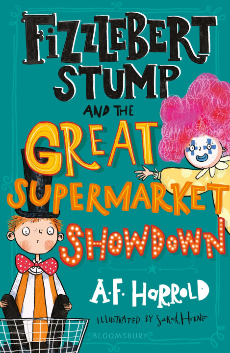 Knjiga Fizzlebert Stump and the Great Supermarket Showdown HARROLD A F