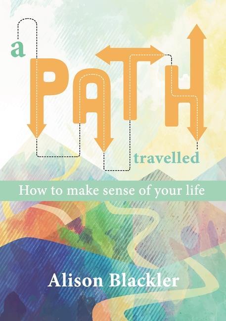 Knjiga Path Travelled Blackler Alison Blackler