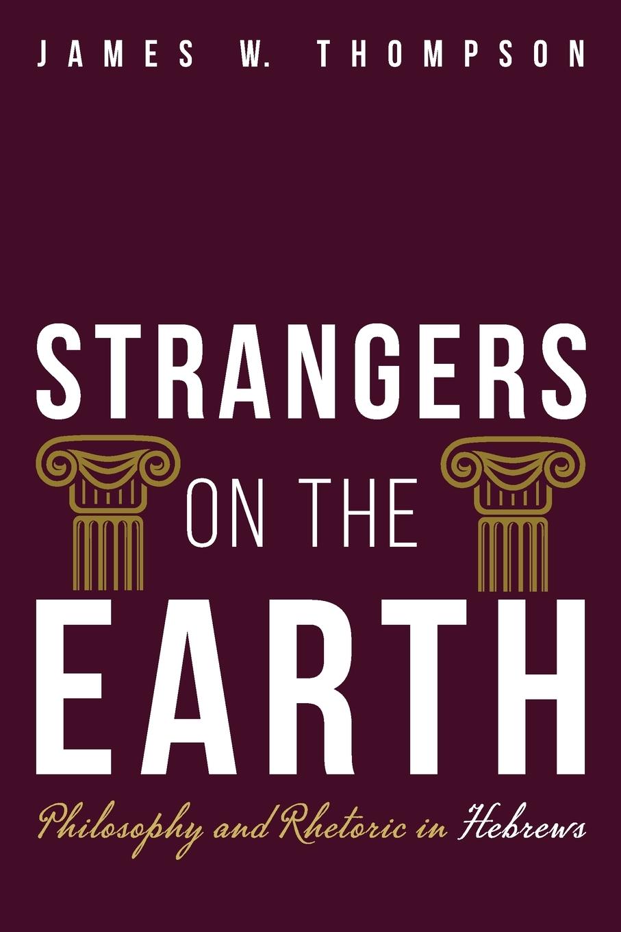 Книга Strangers on the Earth James W. Thompson