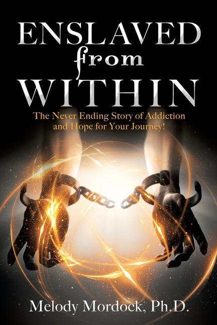 Libro Enslaved from Within Mordock Ph.D. Melody Mordock