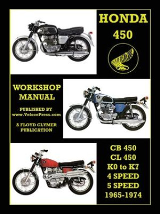 Książka HONDA 450 WORKSHOP MANUAL CB450 & CL450 K0 to K7 4 SPEED & 5 SPEED 1965-1974 