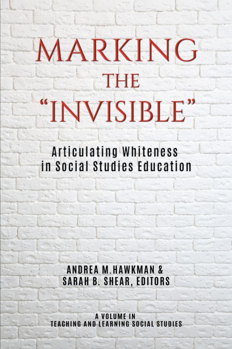 Knjiga Marking the "Invisible" Sarah B. Shear