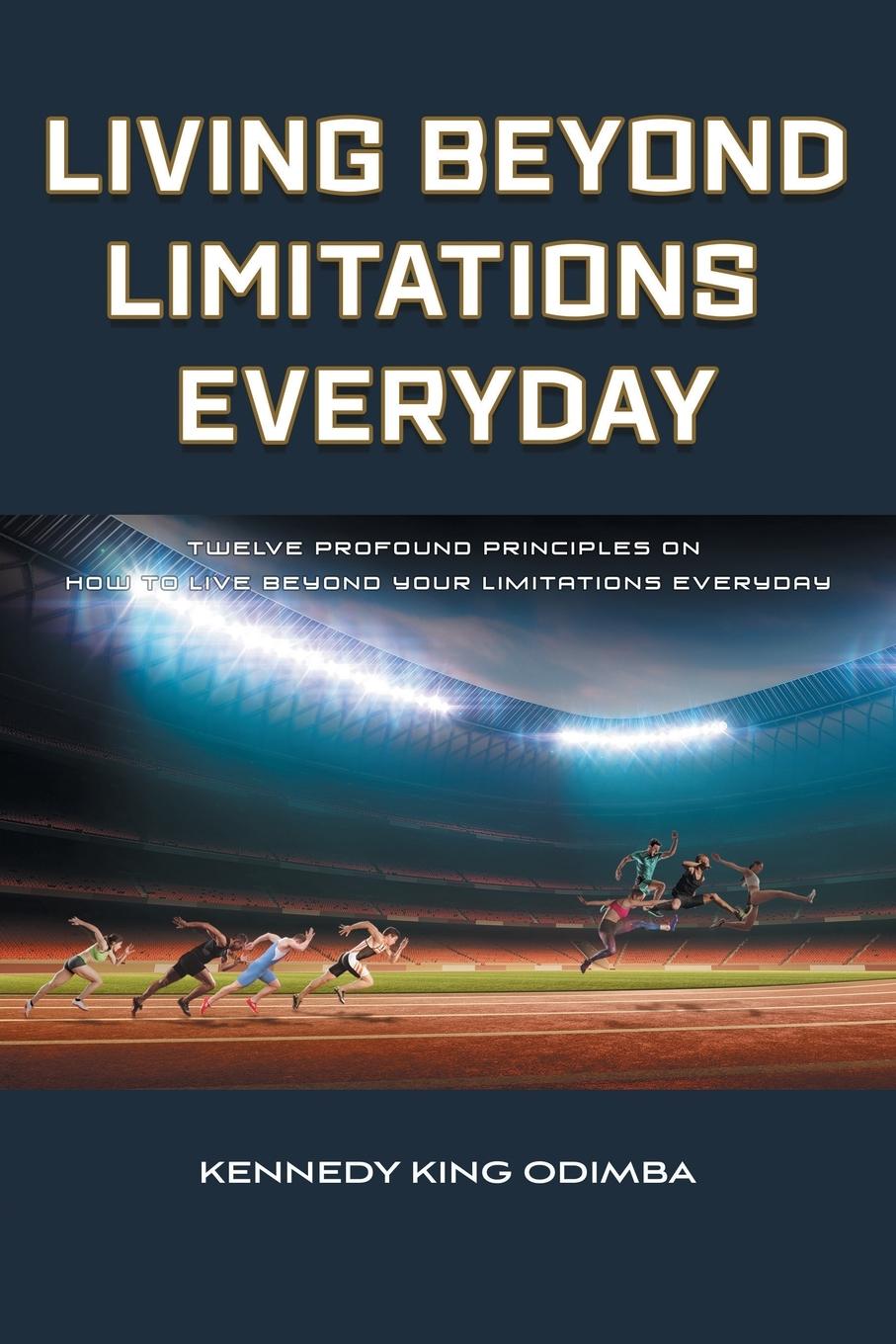 Книга Living Beyond Limitations Everyday Kennedy King Odimba