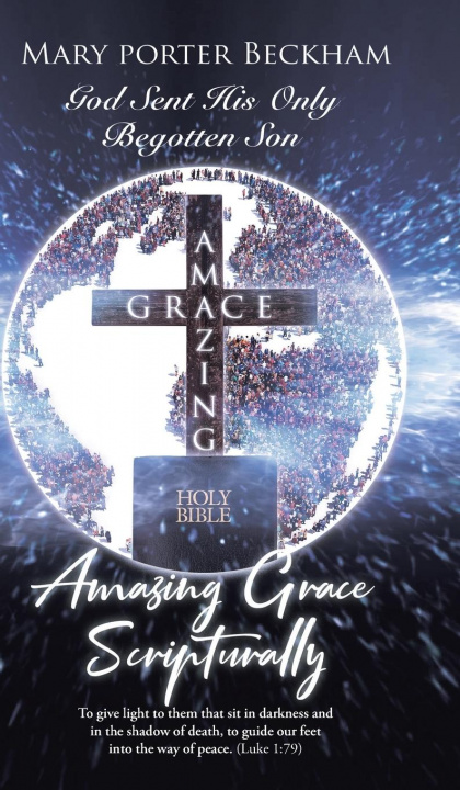 Knjiga Amazing Grace Scripturally Mary Porter Beckham
