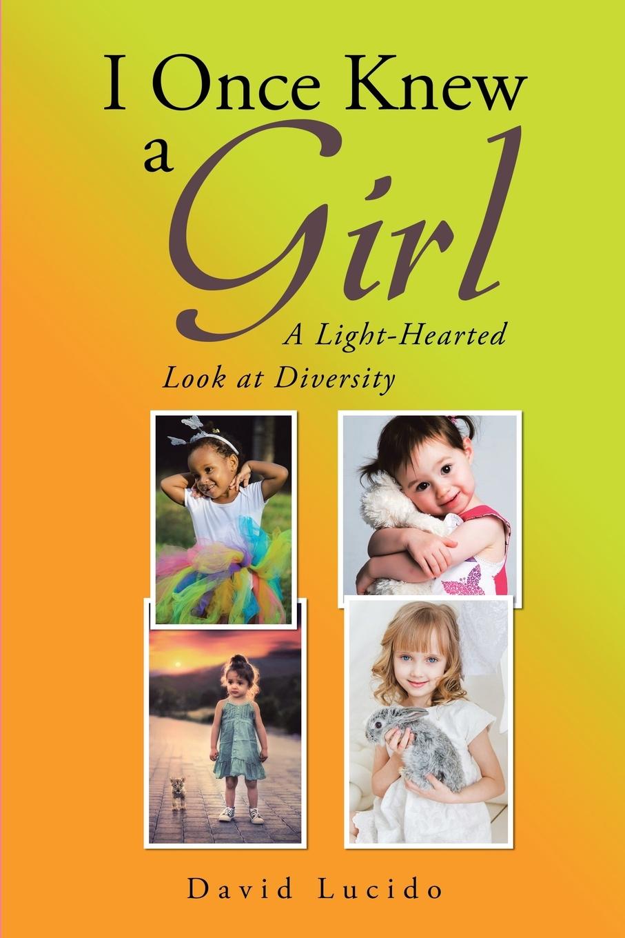 Knjiga I Once Knew a Girl Lucido David Lucido