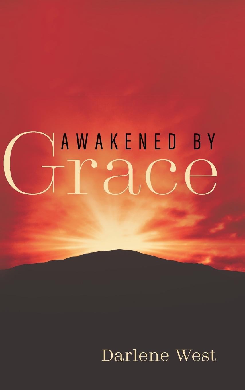 Книга Awakened by Grace Darlene West